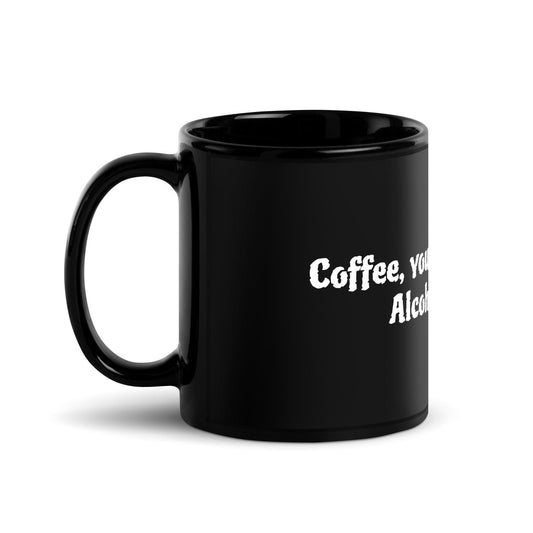 Black Glossy Mug "Coffee, you're on the bench. Alcohol, suit up. "